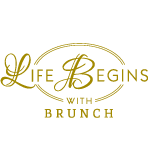 Life Begins With Brunch